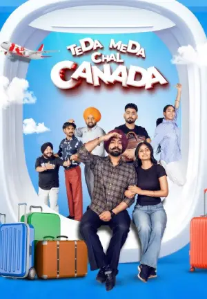 Teda Meda Chal Canada (2025) Punjabi HD